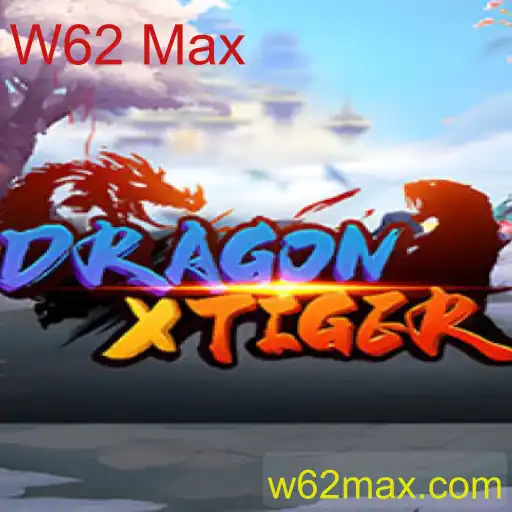 DragonXTiger: Descubra o Fascinante Mundo do Novo Jogo W62 Max