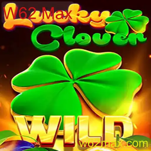 Descubra o Fascinante Mundo do Jogo LuckyClover e o Desafio W62 Max